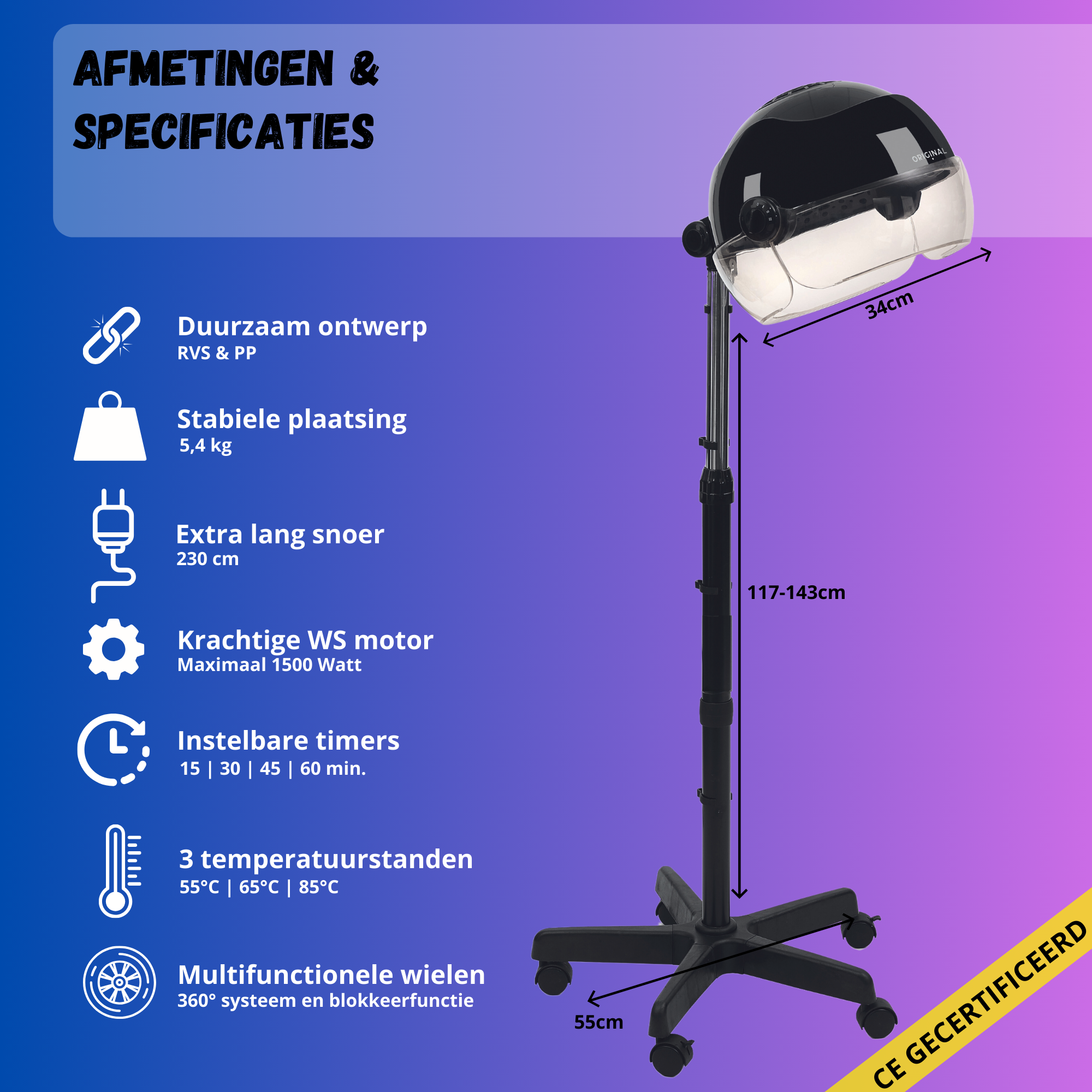 Technische specificaties van de droogkap: duurzaam ontwerp, 5.4 kg, krachtige 1500W motor, instelbare timers (15-60 min.), 3 temperatuurstanden (55-85°C), 230 cm extra lang snoer, multifunctionele wielen met blokkeerfunctie, CE gecertificeerd