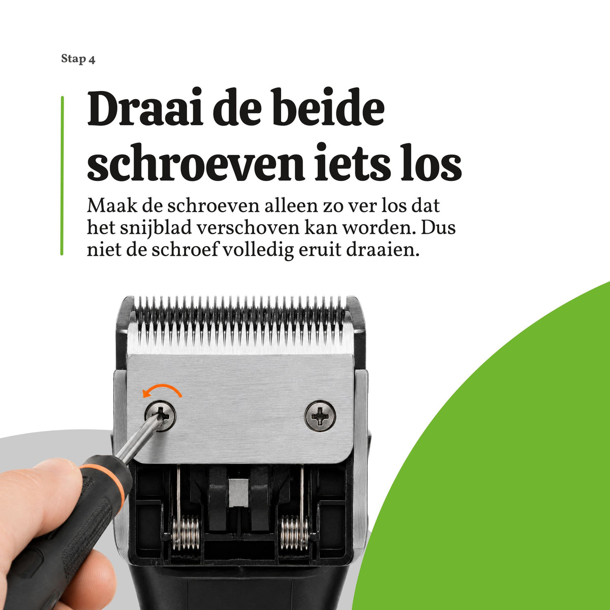 Bevestigingsschroeven van de tondeusemessen voorzichtig iets losdraaien