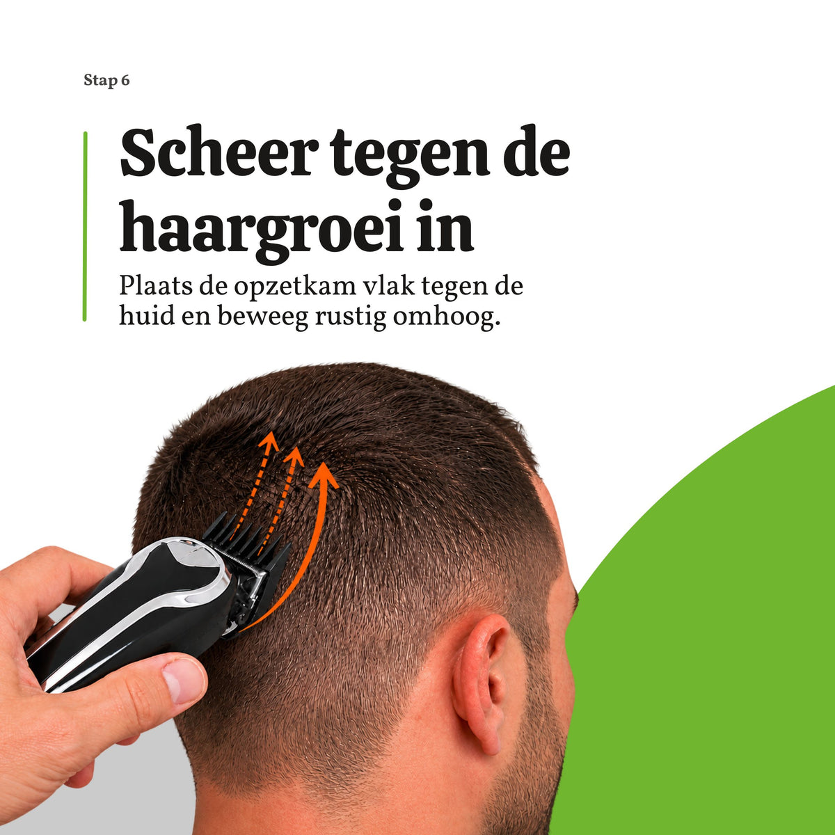 Tondeuse met opzetkam tegen de haargroeirichting omhoog bewegen